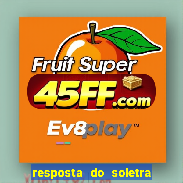 resposta do soletra de hoje